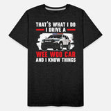 That's What I Do I Drive A Wee Woo Car Police Cop