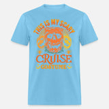 This Is My Scary Cruise Costume Funny Halloween