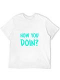 How You Doin? Mens Black T-Shirt