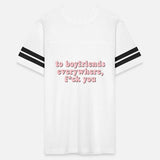 To Boyfriends Everywhere, F*ck you