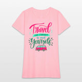 Travel Far Enough to Meet Yourself Inspirational