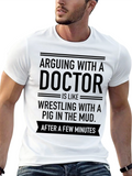 Arguing With A Doctor Funny T-Shirt
