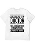 Arguing With A Doctor Funny T-Shirt
