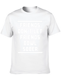 Friends Dont Let Friends Bowl Sober T-Shirt