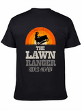 Lawn Ranger Rides Again Graphic T-Shirt