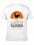 Lawn Ranger Rides Again Graphic T-Shirt