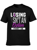 Losing Isnt an Option Fight ED T-Shirt