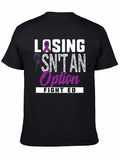 Losing Isnt an Option Fight ED T-Shirt