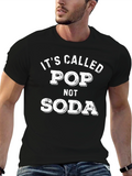 Its Called Pop Not Soda Graphic Tee
