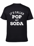 Its Called Pop Not Soda Graphic Tee