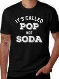 Its Called Pop Not Soda Graphic Tee
