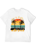 Life Is Better on the Beach T-Shirt