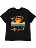 Life Is Better on the Beach T-Shirt