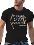 Prepare to Get Schooled T-Shirt