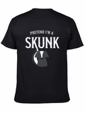 Pretend Im a Skunk Funny Graphic Tee