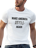 Make America Metal Again Black T-Shirt