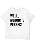 Well Nobodys Perfect Tee - Black T-Shirt