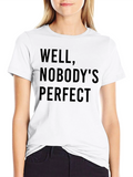 Well Nobodys Perfect Tee - Black T-Shirt