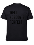 Well Nobodys Perfect Tee - Black T-Shirt