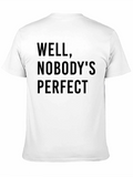 Well Nobodys Perfect Tee - Black T-Shirt