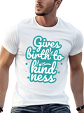 Gives Birth to Kindness T-Shirt