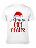 Just Call Me Gigi Claus Christmas T-Shirt