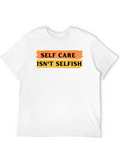Self Care Isnt Selfish Graphic Tee