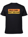 Self Care Isnt Selfish Graphic Tee