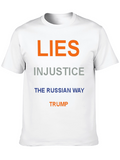 Political Statement T-Shirt - Lies Injustice Trump