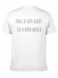 Soft Heart Hard World Graphic Tee