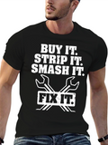 Buy It Strip It Fix It T-Shirt