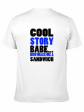 Cool Story Babe T-Shirt