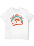 Mind Your Own Uterus Graphic Tee