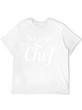 Trust Me I am a Chef Black T-Shirt