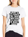 Psycho Funny Slogan T-Shirt