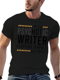 Psychotic Writer T-Shirt - Warning Novelty Tee