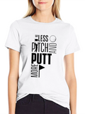 Say Less Pitch & Putt Golf T-Shirt
