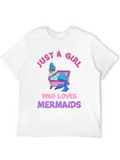 Just A Girl Who Loves Mermaids T-Shirt