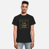 WAITING YES 4 SHIRT