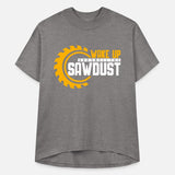 Wake Up And Smell The Sawdust 6