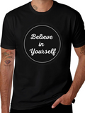 Believe in Yourself T-Shirt - Motivational Tee