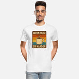 Work Hard, Sip Harder