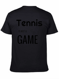 Tennis Is Not a Game T-Shirt