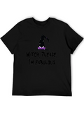 Witch Please Im Fabulous Black Graphic T-Shirt