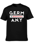 G.E.R.M Is Beautifull A.N.Y T-Shirt