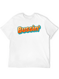 Bussin Graphic Tee - Trendy Black T-Shirt