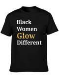 Black Women Glow Different Statement T-Shirt