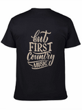 But First Country Music Graphic Tee