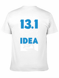 13.1 It Seemed Like A Good Idea Running T-Shirt