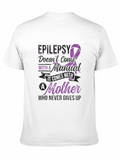 Epilepsy Awareness T-Shirt: Mother Never Gives Up